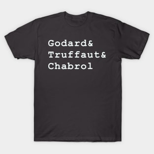 French New Wave Cinema, Godard, Truffaut, Chabrol T-Shirt